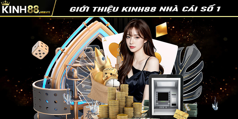 Giới thiệu về nền tảng cá cược số 1 Kinh88