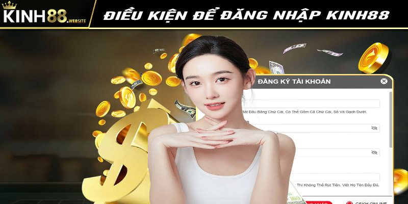 4 yêu cầu cần chấp thuận trước khi đăng nhập Kinh88